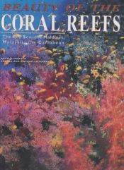 book cover of Wonders of the Coral Reefs: The Red Sea, the Maldives, Malaysia, the Caribbean by Angelo Mojetta