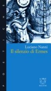 book cover of Il silenzio di Ermes by Luciano Nanni