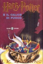 book cover of Harry Potter e il calice di fuoco by J. K. Rowling