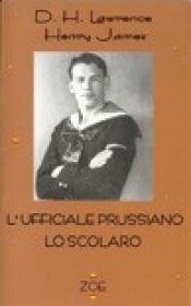 book cover of L'ufficiale prussiano by David Herbert Lawrence|Henry James