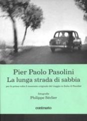 book cover of Larga carretera de arena by Pier Paolo Pasolini [director]