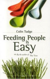 book cover of Feeding People is Easy by Colin Tudge