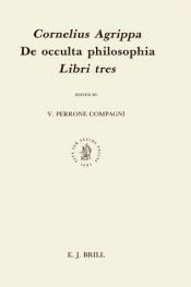 book cover of De Occulta Philosophia, Libri Tres by Heinrich Cornelius Agrippa von Nettesheim