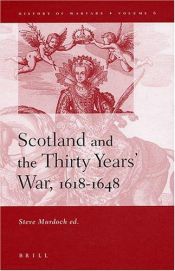 book cover of Scotland and the Thirty Years' War, 1618-1648 (History of warfare) by Steve Murdoch