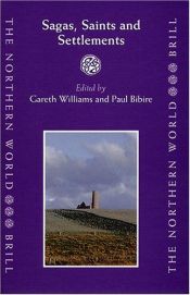 book cover of Sagas, Saints and Settlements (The Northern World, 11) by Gareth Williams