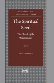 book cover of The Spiritual Seed - the Church of the 'valentinians' by Einar Thomassen