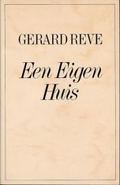 book cover of Een eigen huis by Gerard Reve