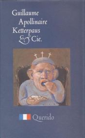 book cover of Ketterpaus en Cie by Guillaume Apollinaire