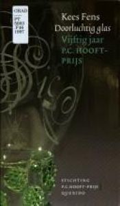 book cover of Doorluchtig glas : vijftig jaar P.C. Hooft-Prijs by Kees Fens