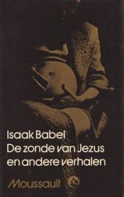 book cover of De zonde van Jezus en andere verhalen by Isaak Babel