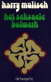 book cover of Het seksuele bolwerk by हैरी मुलिश