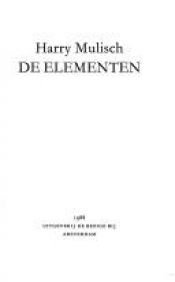 book cover of Die Elemente. Kleiner Roman. by Harry Mulisch
