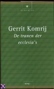 book cover of De tranen der ecclesia's by Gerrit Komrij