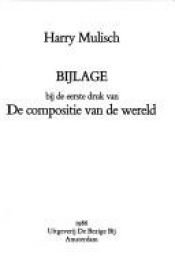 book cover of De compositie van de wereld. Bĳlage bĳ de eerste druk by ハリー・ムリシュ