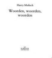book cover of Woorden, woorden, woorden by هاري موليسش
