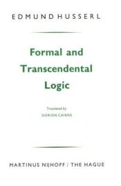 book cover of Formal and transcendental logic by Edmund Husserl