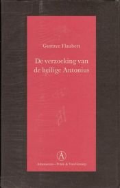 book cover of De verzoeking van de heilige Antonius by Gustave Flaubert