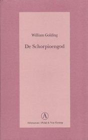 book cover of De schorpioengod : drie korte romans by William Golding