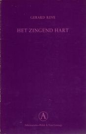 book cover of Het zingend hart by Gerard van het Reve