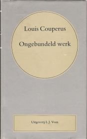 book cover of Ongebundeld werk (Volledige werken) by Louis Couperus