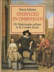 book cover of Overvloed en onbehagen by Simon Schama
