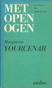 book cover of Met open ogen by Marguerite Yourcenar