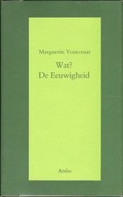 book cover of Quoi? L'eternité by Marguerite Yourcenar