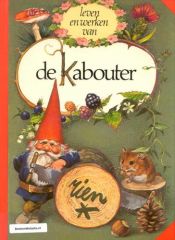 book cover of Leven en werken van de Kabouter by Rien Poortvliet