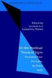 book cover of On the Mediaeval Theory of Signs by Эко, Умберто