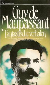 book cover of Histoires fantastiques by Guy de Maupassant