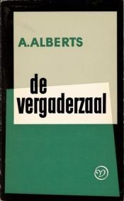 book cover of De vergaderzaal by Albert Alberts
