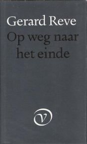 book cover of 1985s - Op weg naar het einde by Герард Реве