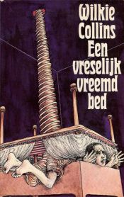 book cover of Ein schauerliches fremdes Bett. Und andere Gruselgeschichten by ウィルキー・コリンズ