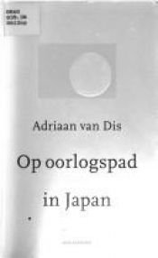 book cover of Op oorlogspad in Japan by Adriaan van Dis