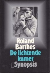 book cover of De lichtende kamer : aantekening over de fotografie by Roland Barthes