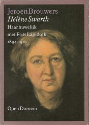 book cover of Helene Swarth: Haar huwelijk met Frits Lapidoth, 1894-1910 (Open domein) by Jeroen Brouwers