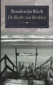 book cover of De Bocht van Berkhey by Boudewĳn Büch