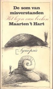 book cover of De som van misverstanden: Het lezen van boeken (Synopsis) by Maarten ’t Hart