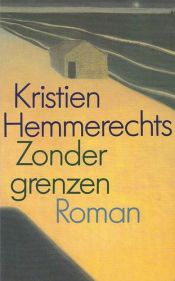 book cover of Zonder grenzen by Kristien Hemmerechts