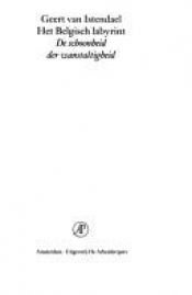 book cover of Het Belgisch labyrint by Geert van Istendael