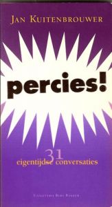 book cover of Percies! : 31 eigentĳdse conversaties by Jan Kuitenbrouwer