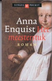 book cover of Het meesterstuk by Anna Enquist