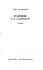 book cover of Veldwerk in Vlaanderen by Geert van Istendael