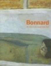 book cover of Pierre Bonnard : the work of art : suspending time by Pierre Bonnard