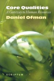 book cover of Core qualities by Daniel D. Ofman