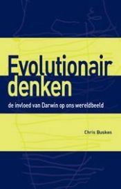 book cover of Evolutionair denken; De invloed van Darwin op ons wereldbeeld by Chris Buskes