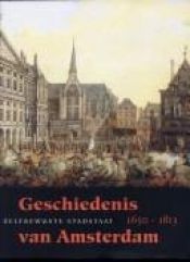 book cover of Geschiedenis van Amsterdam - deel II.2 - Zelfbewuste stadstaat - 1650-1813 by Willem Frijhoff