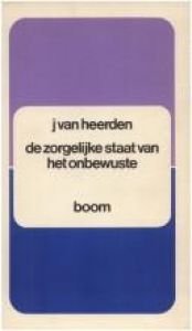 book cover of De zorgelĳke staat van het onbewuste by Jaap van Heerden
