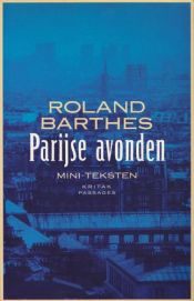 book cover of Parĳse avonden : mini-teksten by Roland Barthes