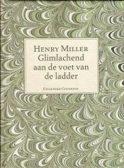 book cover of Glimlachend aan de voet van de ladder by Henry Miller